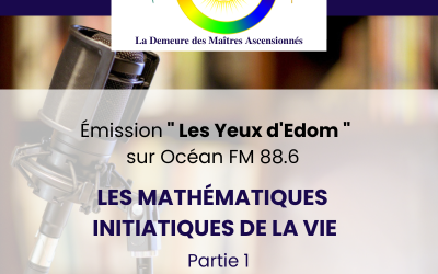 Les Mathématiques Initiatiques de la VIE – Partie 1